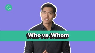 'Who' vs. 'Whom': When to Use Each