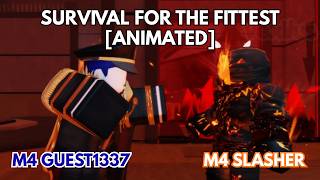 Survival For The Fittest - M4 Guest1337 Vs. Slasher [FORSAKEN ANIMATION]