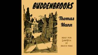 Buddenbrooks by Thomas Mann read by Bruce Pirie Part 5/5 | Full Audio Book