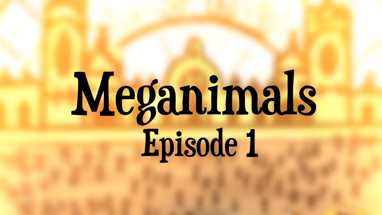 Mega Amimal Meganimals episode 1 - YouTube