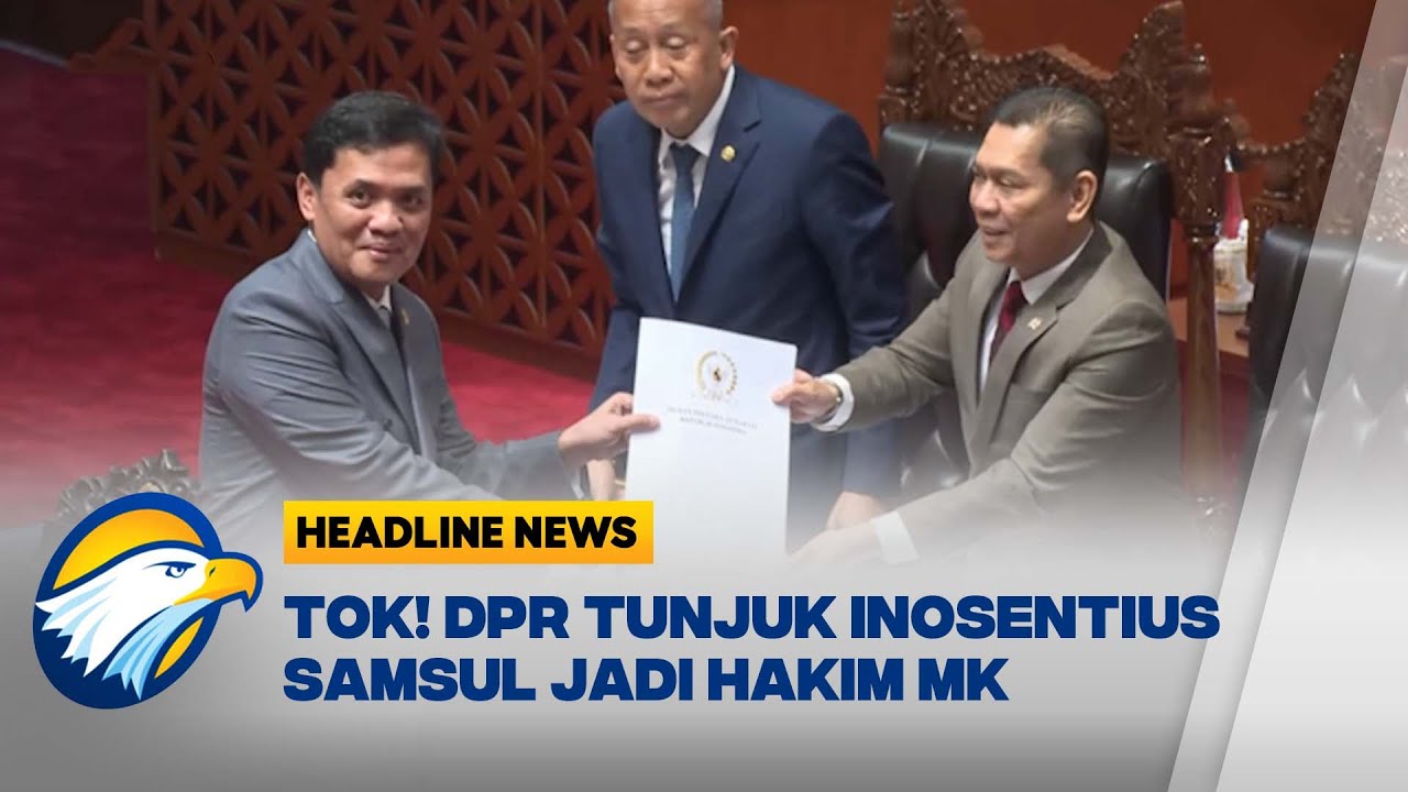 [HEADLINE NEWS 21/08] - Inosentius Samsul Resmi Duduki Kursi Hakim Mahkamah Konstitusi