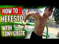 HOW TO HEFESTO with TONY GASTE - IN DEPTH TUTORIAL and TIPS for better HEFESTO