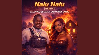 Celebrity NALU NALU (feat. Cindy Sanyu) (REMIX) Wealth
