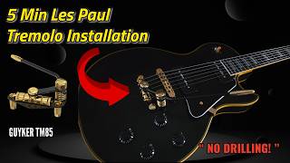  Les Paul  Tremolo  Install in Under 5 mins!  | Guyker TM85 Vibrato Review