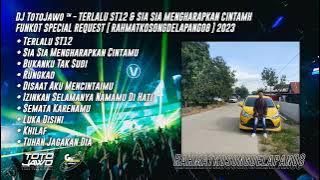 DJ TotoJawo ™ - TERLALU ST12 & SIA SIA MENGHARAP CINTAMU FUNKOT REQ [ Rahmatkosongdelapan08 ] 2023