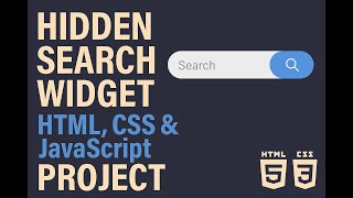 Day 4 - Hidden Search Widget | HTML, CSS & JavaScript Project