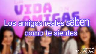 Kally's Mashup 2- La Vida Con Amigas- Letra en Español