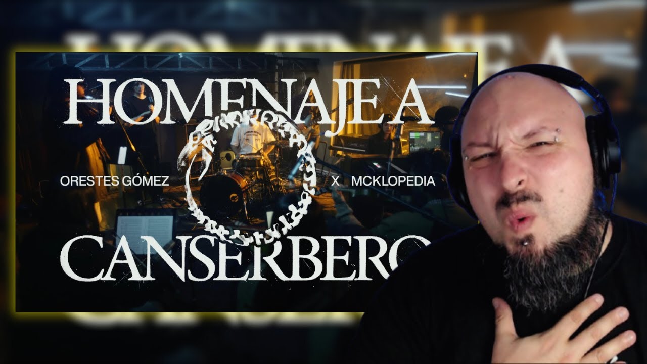 Homenaje a CANSERBERO x Orestes Gomez, Mcklopedia // BATERISTA REACCIONA // Nacho Lahuerta