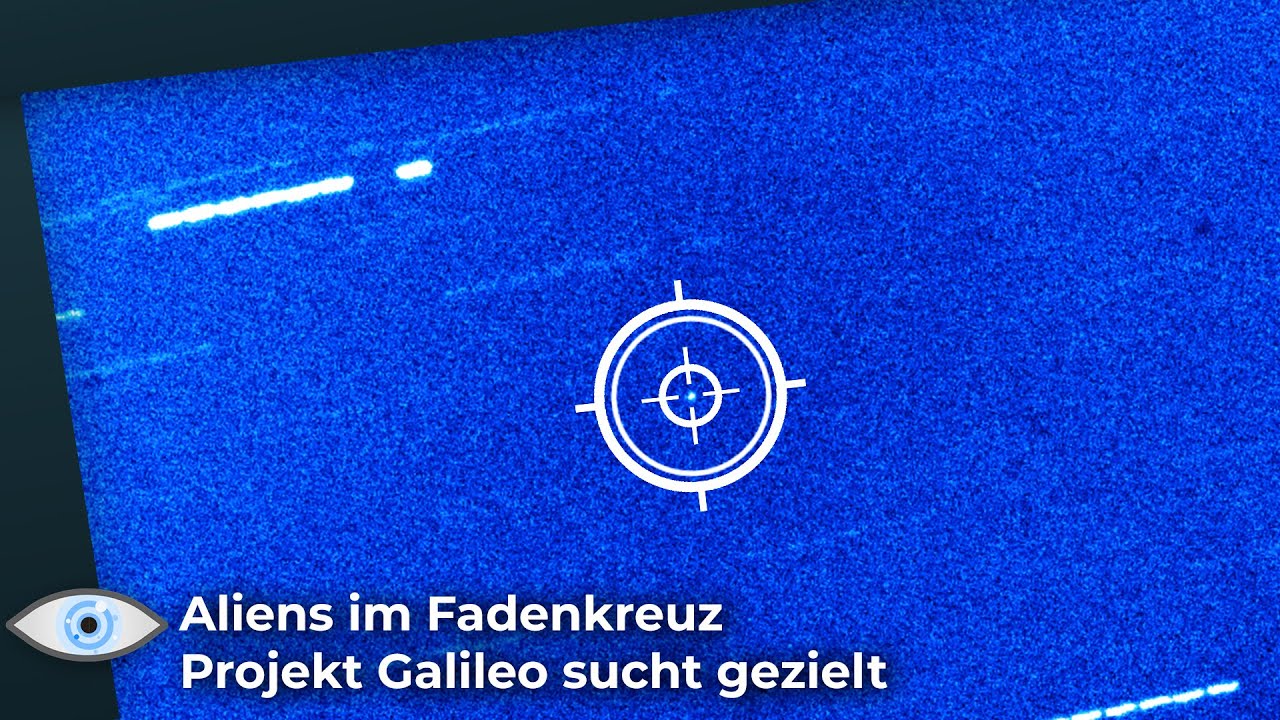 Aliens im Fadenkreuz - Projekt Galileo sucht gezielt nach Außerirdischen