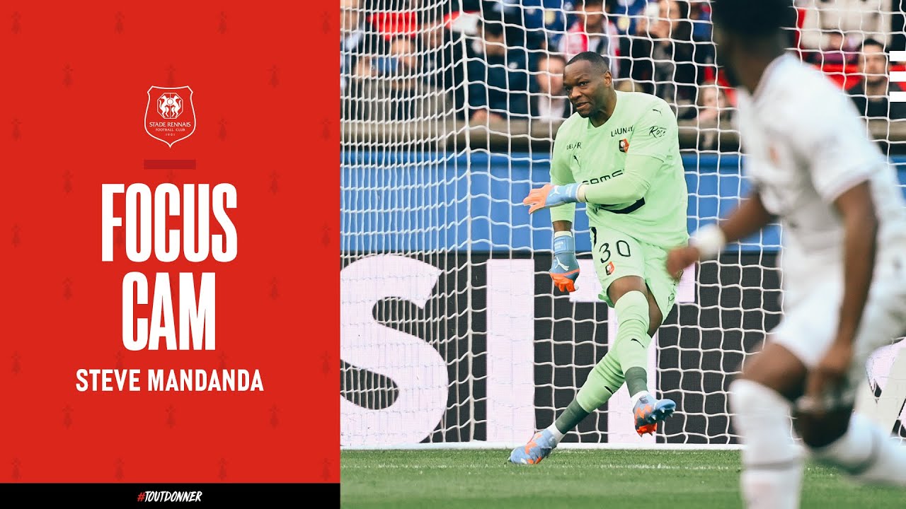 🎯 Focus Cam' | Steve Mandanda impérial 🆚 le Paris SG