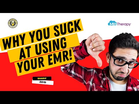 😳 5 Reasons Why You Suck at Using Your EMR! (and how to FIX IT!)