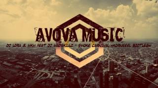 Обложка DJ Lora MKM Feat DJ Madskillz Smoke Carnival Korneeel Bootleg Скачать DJ Lora MKM Feat DJ Madskillz Smoke Carnival Korneeel Bootleg