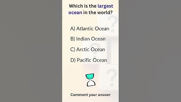 Which is the largest ocean in the world? | "GK in Seconds: Learn Fast, Stay Smart! 🧠 #knowledge "
