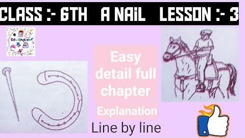 A Nail  ll  Class 6th English Lesson 3 ll   Easy line by line full detailed video ll  BSE English