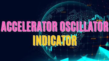 Accelerator Oscillator Indicator Forex Trading Strategy For Beginners