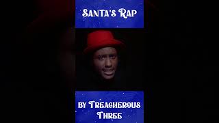 25 Days of Hip-Hop Christmas - Day 18: Santas Rap by Treacherous Three #hiphop #holiday  #rap #xmas
