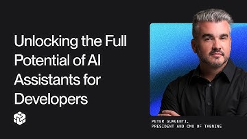 Unlocking the Full Potential of AI Assistants for Developers with Peter Guagenti from Tabnine