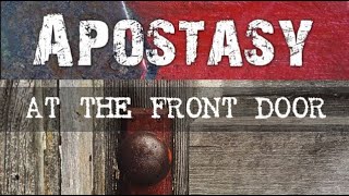 APOSTASY at your front door