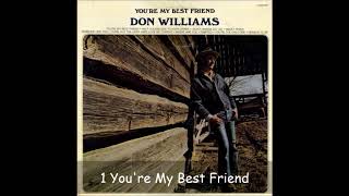 1 Don Williams - You're My Best Friend