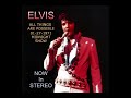 ELVIS-In Stereo 01-27-1971-MS All Things Are Possible