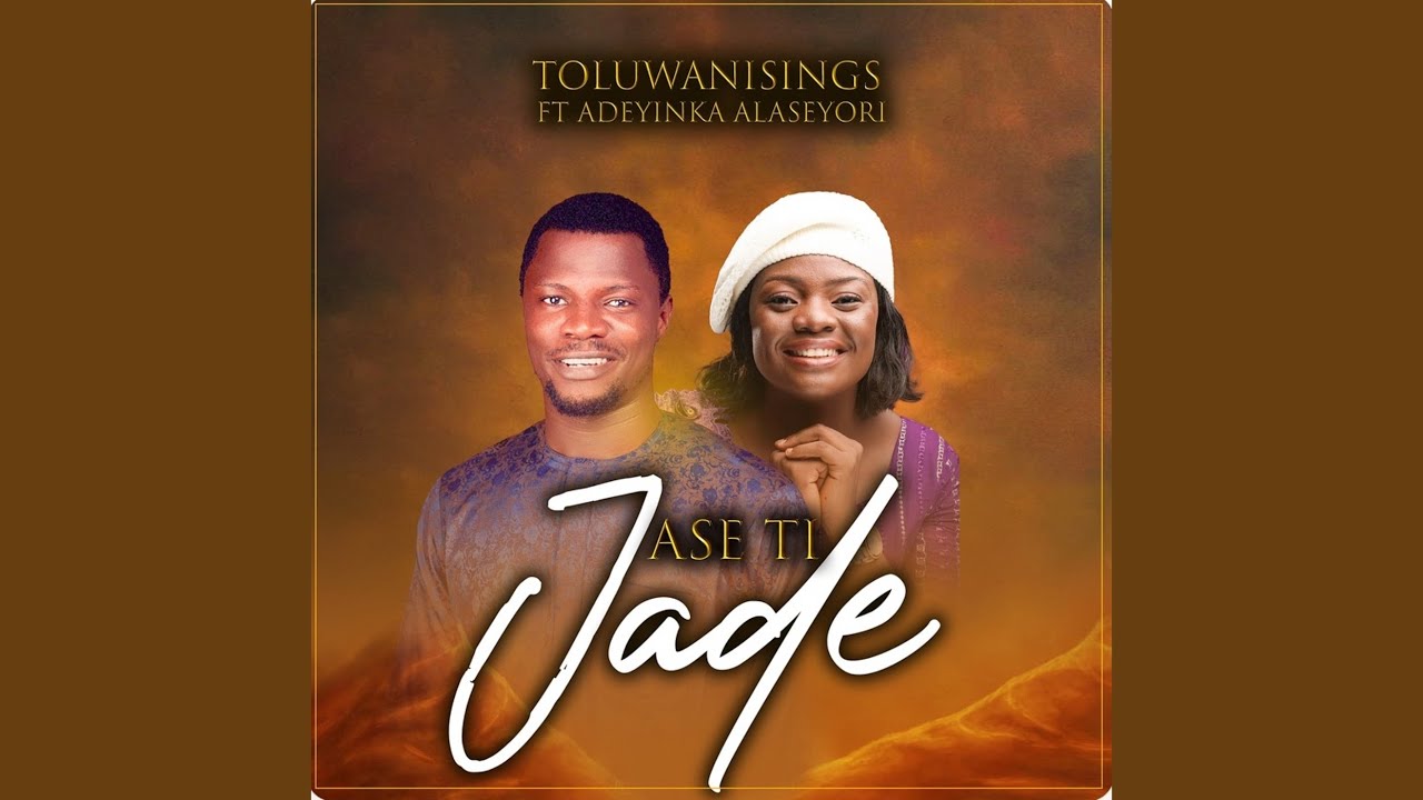 Watch Ase Ti Jade on YouTube