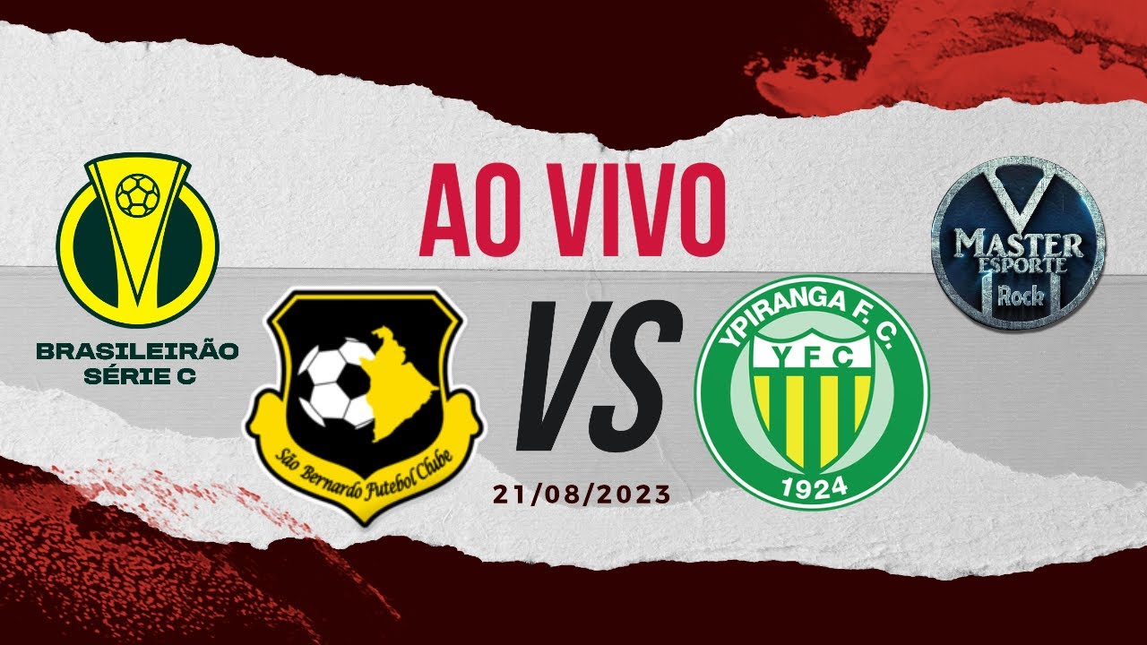 FUTEBOL AO VIVO - Brasileirão Série C - São Bernardo FC X Ypiranga RS ...
