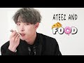 ATEEZ and Food