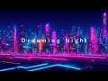 Dreaming Night