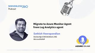 migrating to azure monitor agent from log analytics agent