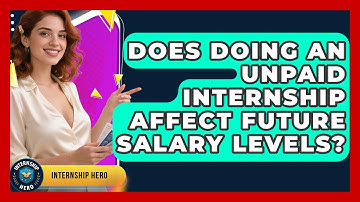 Does Doing An Unpaid Internship Affect Future Salary Levels? | Internship Hero News