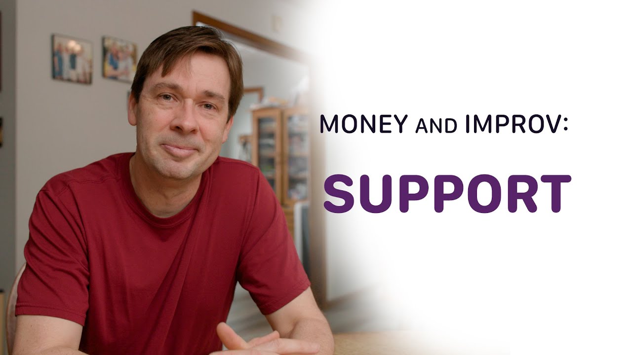 Improv and Money - Support