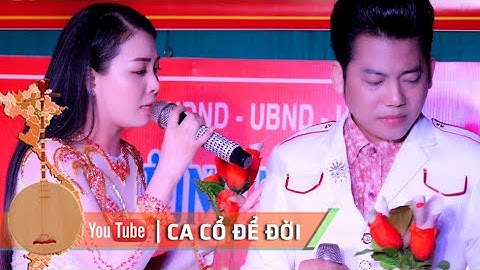 Cặp đôi nghệ sỹ Hồ Minh Đương & Võ Ngọc Quyền ca trích đoạn đi vào lòng khán giả hâm mộ