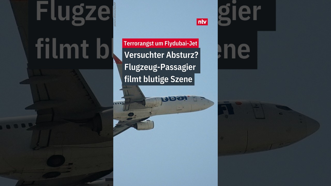 Versuchter Absturz? Passagier filmt blutige Szene im Flydubai-Jet