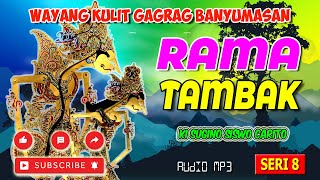 LAKON RAMA TAMBAK  || SERI 8 TAMAT || KI SUGINO SISWOCARITO #mahabarata #ramayana #ramasinta