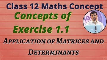 TN Class 12 Maths | Applications of Matrices and Determinants | Concepts of Exercise 1.1