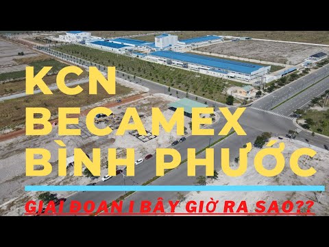 Tiềm Năng BĐS KCN Becamex Bình Phước Giai Đoạn 1 Ra Sao? | Hải Nam Real Estate