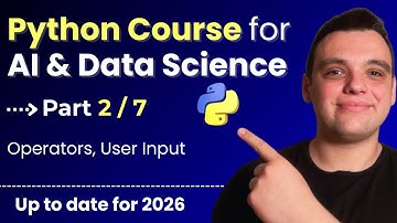 Python Course for AI & Data Science [2026] - Part 2: Operators & User Input