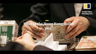 What is the Hong Kong Dollar Peg?