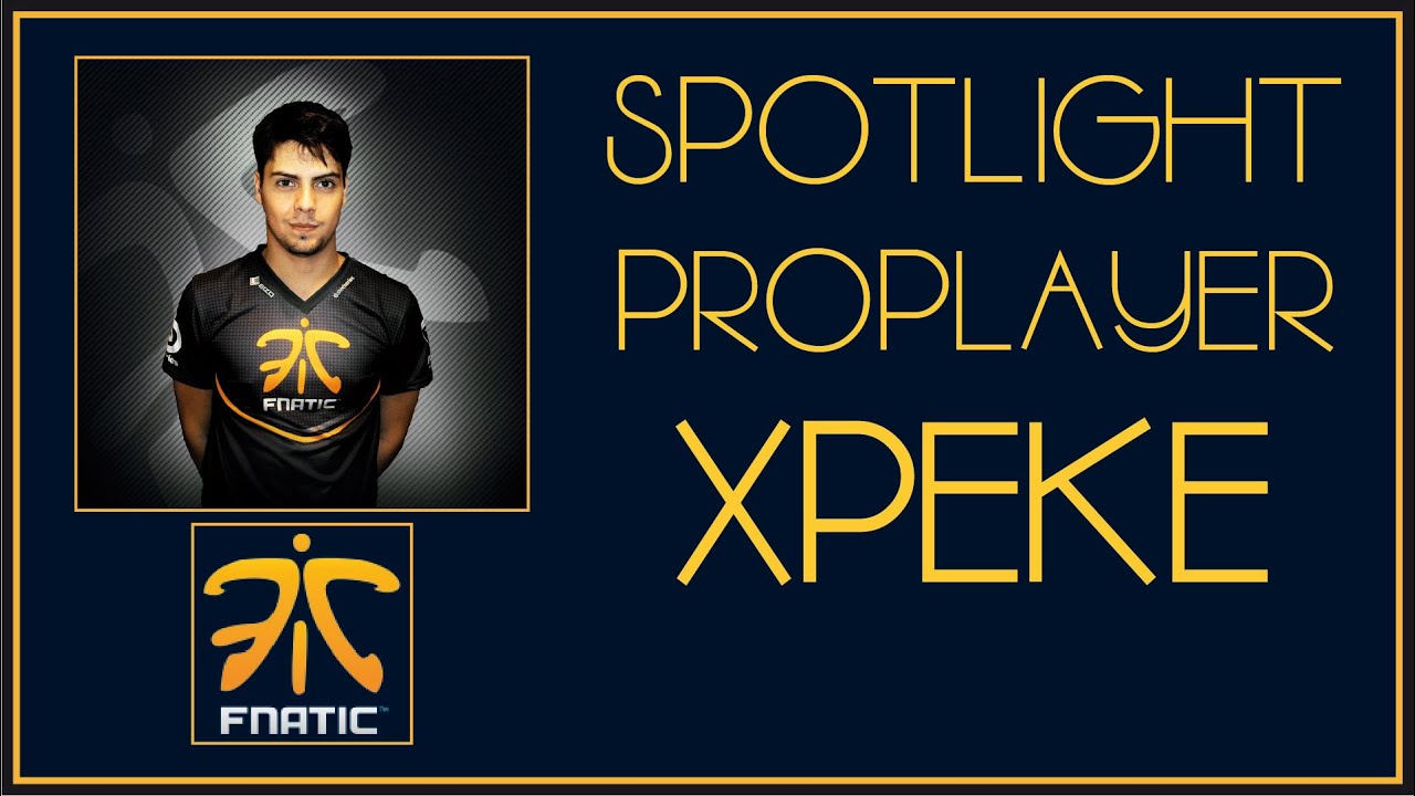 ProPlayers - XPEKE (FNATIC)
