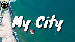 Egzod & Anna  Yvette- My City(Lyrics/Lyric Video)