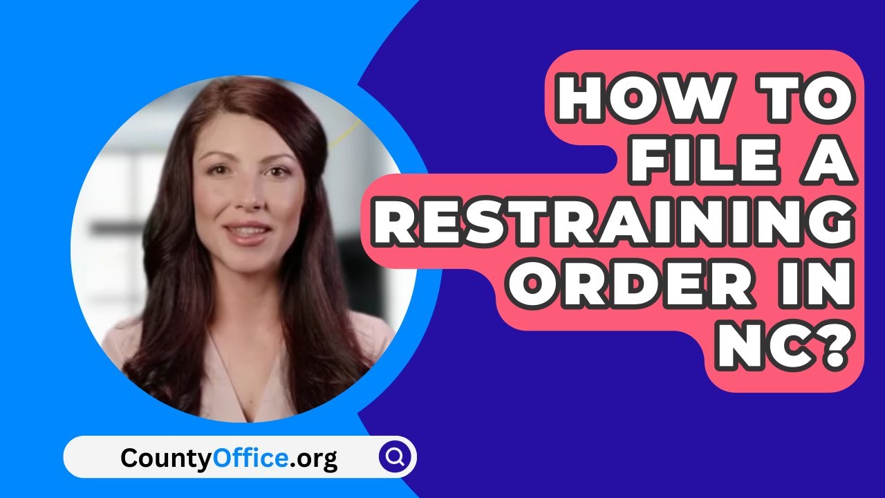 How To File A Restraining Order In NC? - CountyOffice.org