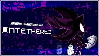 UNTETHERED (Dark Sonic Chase Theme) || Outcome Memories OST