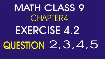 Exercise 4.2 Question 2 , 3 , 4 , 5 Math class 9 by dear sir imran