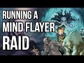 How to run a mind flayer raid