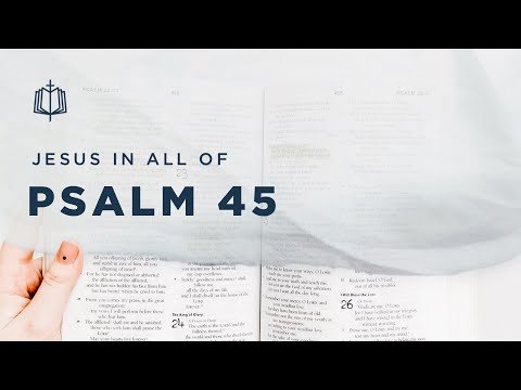Psalm 45 Royal Wedding Song Bible Study 