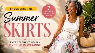 7 Summer Skirts Quietly Dominating Fashion Trends in 2026 | Over 50 Style For Black Women