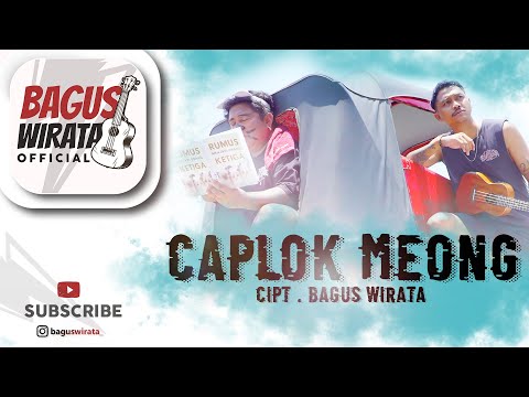 BAGUS WIRATA - CAPLOK MEONG ( OFFICIAL MUSIC VIDEO )