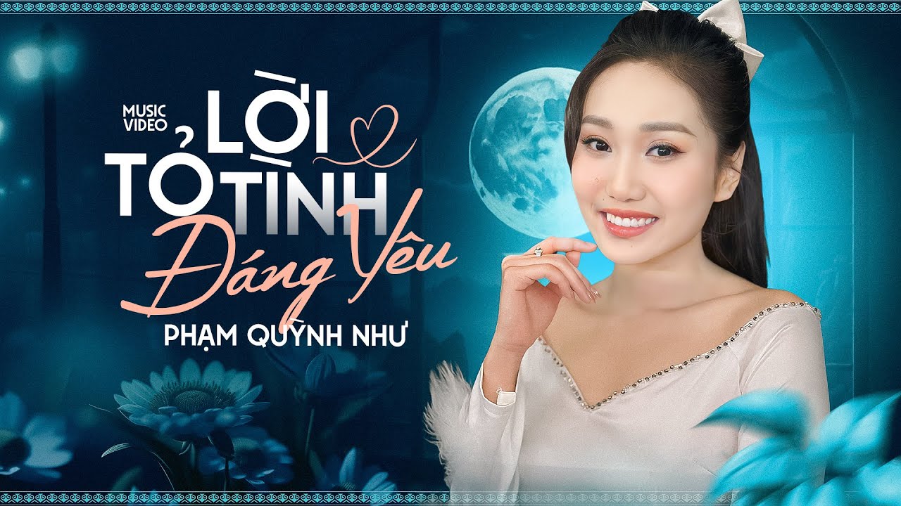 Ca Sĩ Trẻ Xinh Đẹp Hát Ngọt Quá Trời - Lời Tỏ Tình Đáng Yêu - Phạm Quỳnh Như (Live Version)