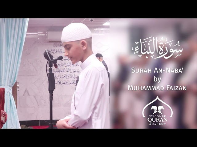 Surah Al-Naba' u0026 Al-Nazi'at - Muhammad Faizan | Wycombe Quran Academy class=