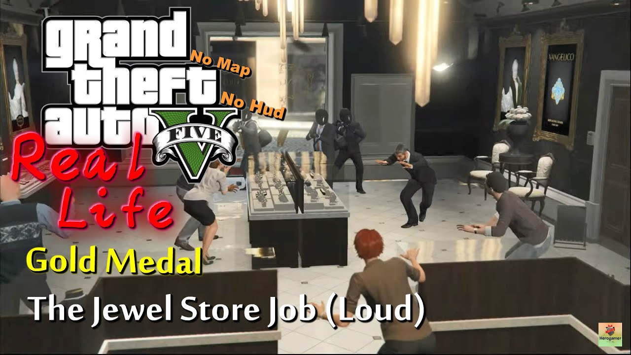 GTA V Real Life Challenge Walkthrough 100% - The Jewel Store Job (Loud) (Gold Medal) l No Map No Hud